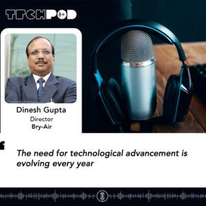 The need for technological advancement is evolving every year – Dinesh Gupta